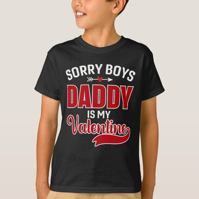 T-shirt Désolé Boys Papa est ma Saint Valentin (Devant)