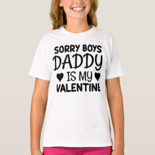 T-shirt Désolé Boys papa est ma Saint Valentin