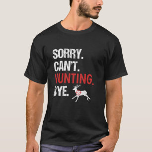 T-shirt Désolé Can t Hunting Bye Retro Deer Hunting Long S