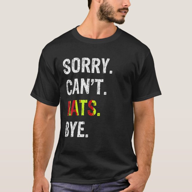T-shirt Désolé Can t Rats Bye T Shirt (Devant)