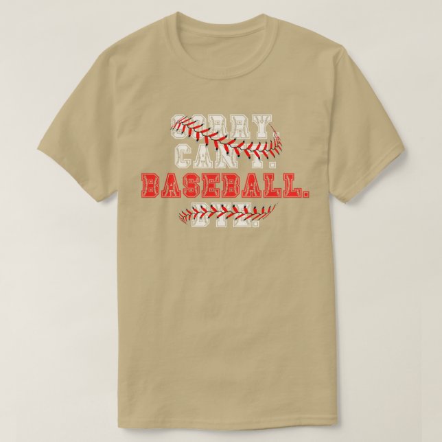 T-shirt Désolé Cant Baseball Bye 18 (Design devant)