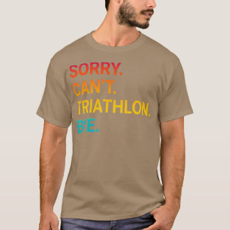 T-shirt Désolé Canx27t TRIATHLON Bye Funny TRIATHLON 3