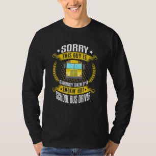 T-shirt Désolé Ce Gars Est Fumeur Hot School Bus Pilotes H
