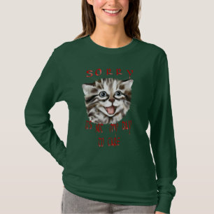 T-shirt Désolé… ce n'est pas mon jour pour s'inquiéte
