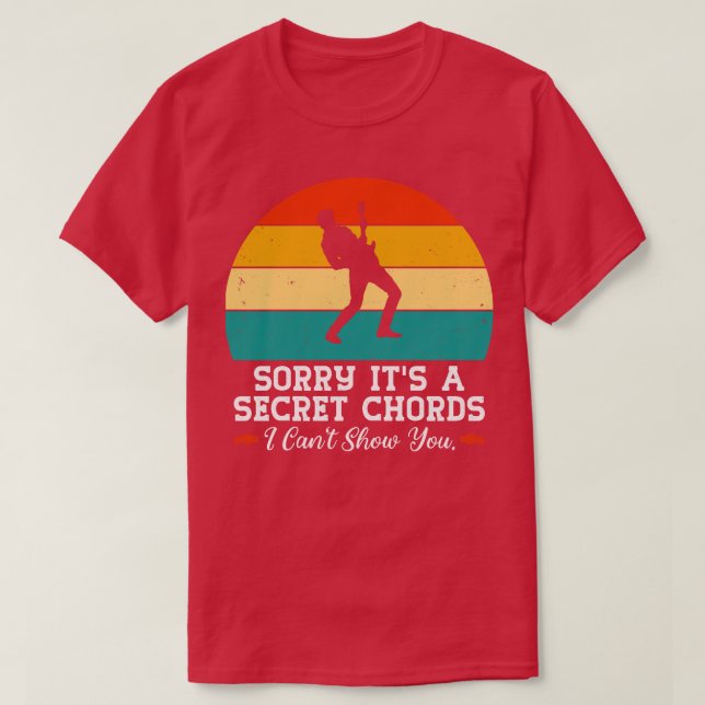 T-shirt Désolé, C'Est Une Chords Secrets Drôle Sarcastique (Design devant)