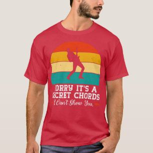 T-shirt Désolé, C'Est Une Chords Secrets Drôle Sarcastique