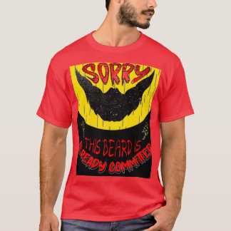 T-shirt Désolé cette barbe est déjà engagée Classic TShi