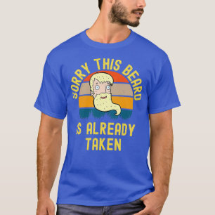 T-shirt Désolé Cette Barbe Est Déjà Prise 28