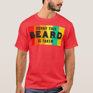 T-shirt Désolé Cette Barbe Est Pris Drôle Dit La Barbe