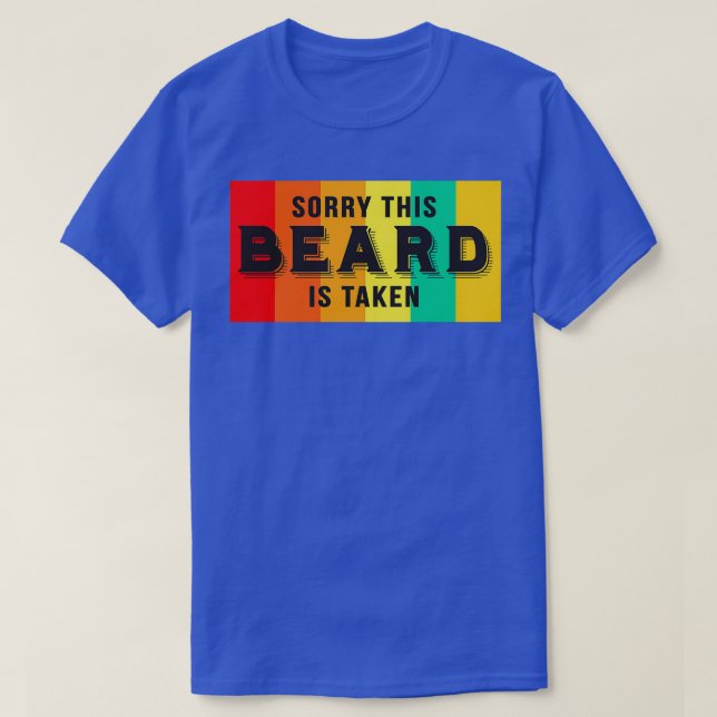T-shirt Désolé Cette Barbe Est Pris Drôle La Barbe Sayings (Design devant)