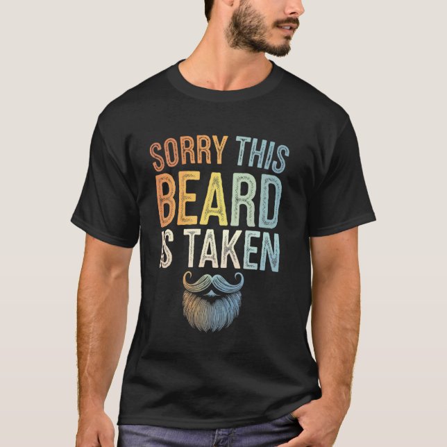 T-shirt Désolé Cette Barbe Est Prise (Devant)
