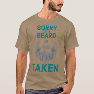 T-SHIRT DÉSOLÉ CETTE BARBE EST PRISE 109