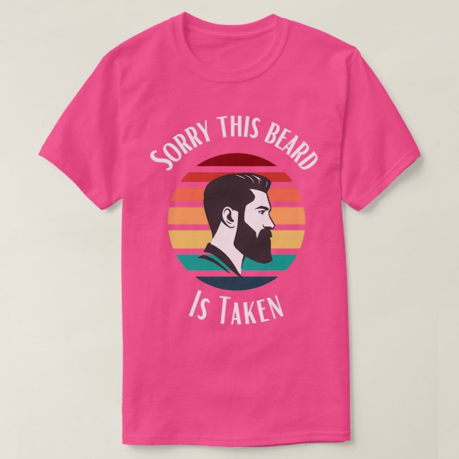 T-shirt Désolé cette barbe est prise 20 1 (Design devant)