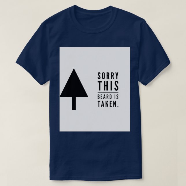 T-shirt Désolé cette barbe est prise 22 (Design devant)