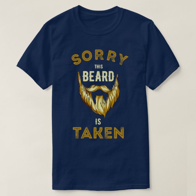 T-shirt Désolé cette barbe est prise 40 (Design devant)