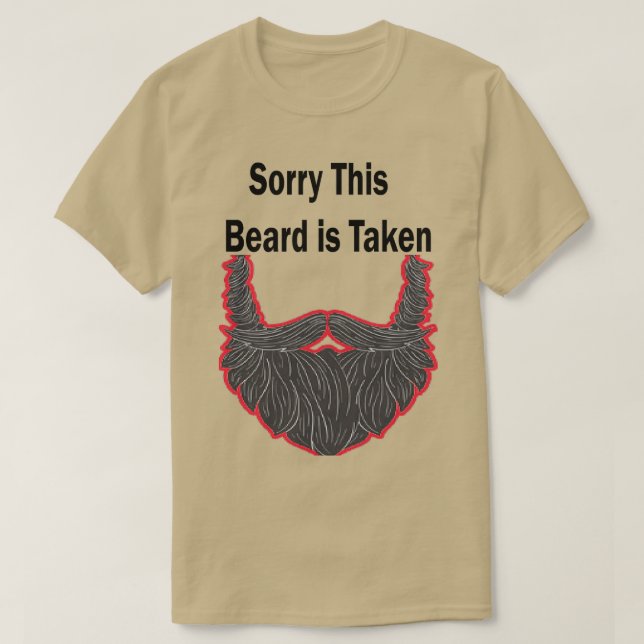 T-shirt Désolé Cette Barbe Est Prise 7 (Design devant)