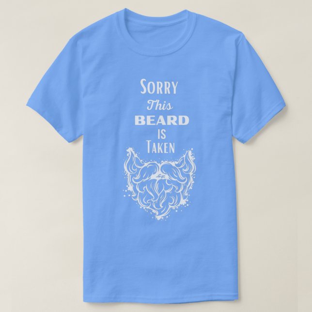 T-shirt Désolé cette barbe est prise 71 (Design devant)