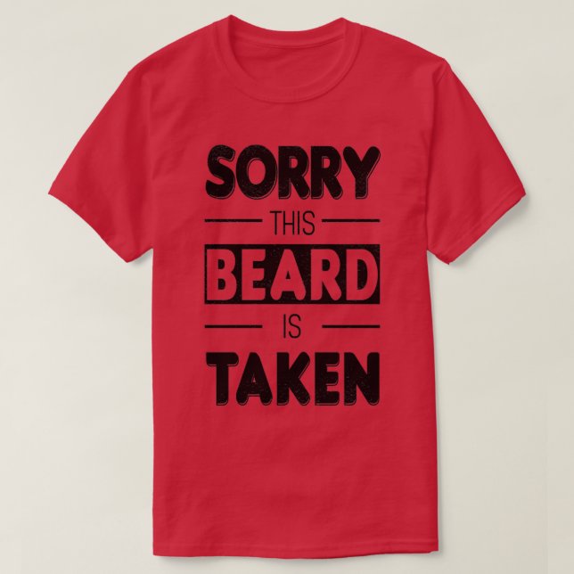 T-shirt Désolé Cette Barbe Est Prise Drôle Citation De Bar (Design devant)