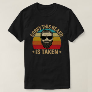 T-shirt Désolé cette barbe est prise Valentines Jour Cadea