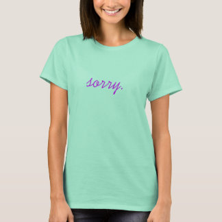 T-shirt Désolé - chemise