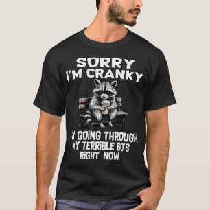T-shirt désolé, cranky qui passe par les chemises
