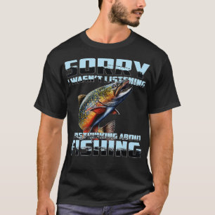 T-shirt Désolé D'Avoir Écouté Que Je Pensais À Fishi