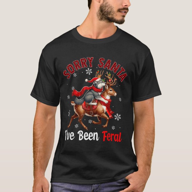 T-shirt Désolé d'avoir été feral Christmas Père Noël Wolf  (Devant)
