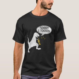 T-shirt Désolé d'avoir pris Trumpe Dinosaur TRex Marching