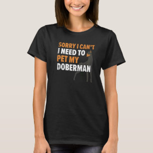 T-shirt Désolé de ne pas avoir besoin de mettre mon chien
