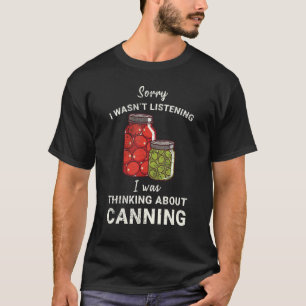 T-shirt Désolé de ne pas avoir écouté, je pensais à Cann