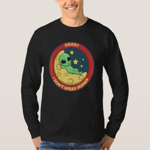 T-shirt Désolé de ne pas parler Alien humain OVNI