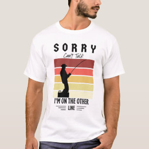 T-shirt Désolé de ne pas pouvoir dire que je suis sur l'au