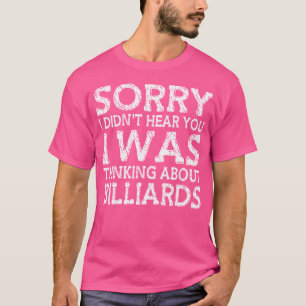 T-shirt Désolé De Ne Pas T'Avoir Entendu Dire Que Je Pensa