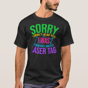 T-shirt Désolé de ne pas t'avoir entendu dire que je pensa