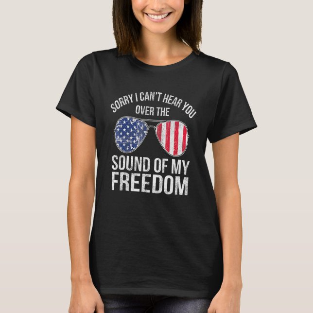 T-shirt Désolé De Ne Pas Vous Entendre Au-Dessus Du Son De (Devant)