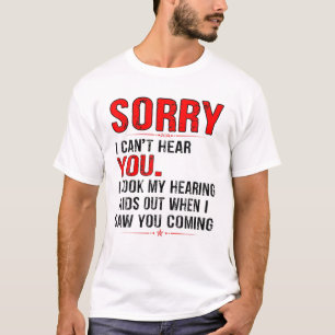 T-SHIRT DÉSOLÉ DE NE PAS VOUS ENTENDRE JE SUIS SORTI DE MO