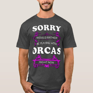 T-shirt Désolé De Plaire Avec Les Orques En Ce Moment.