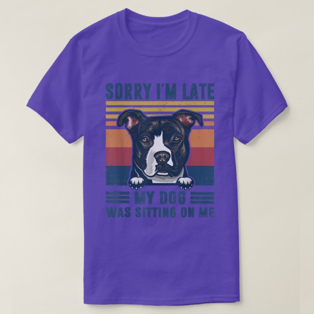 T-shirt Désolé d'être en retard mon chien était assis sur  (Design devant)