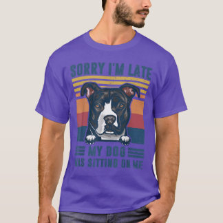 T-shirt Désolé d'être en retard mon chien était assis sur 