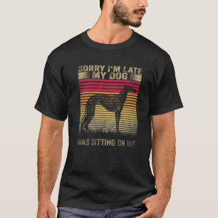 T-shirt Désolé d'être en retard mon chien était assis sur