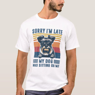 T-shirt Désolé d'être en retard Mon chien était assis sur
