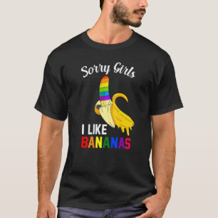 T-shirt Désolé Fille J'Aime Les Bananes Gay pride Lgbt