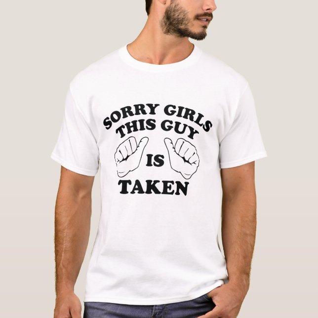 T-shirt Désolé Filles Ce Gars Est Pris (Devant)