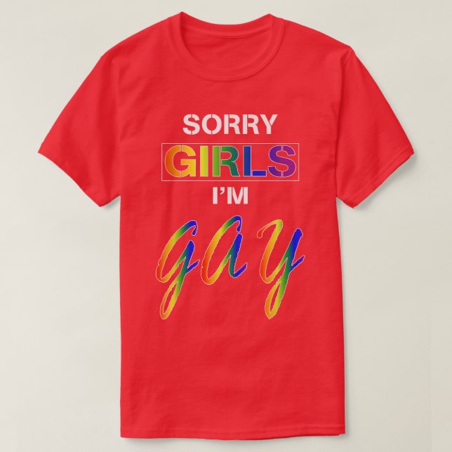 T-shirt Désolé Filles Im Gay (Design devant)