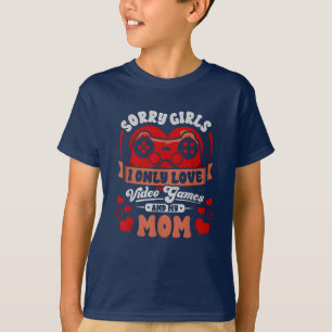 T-shirt Désolé Filles J'Aime Seulement Jeux Vidéo Et Ma Ma