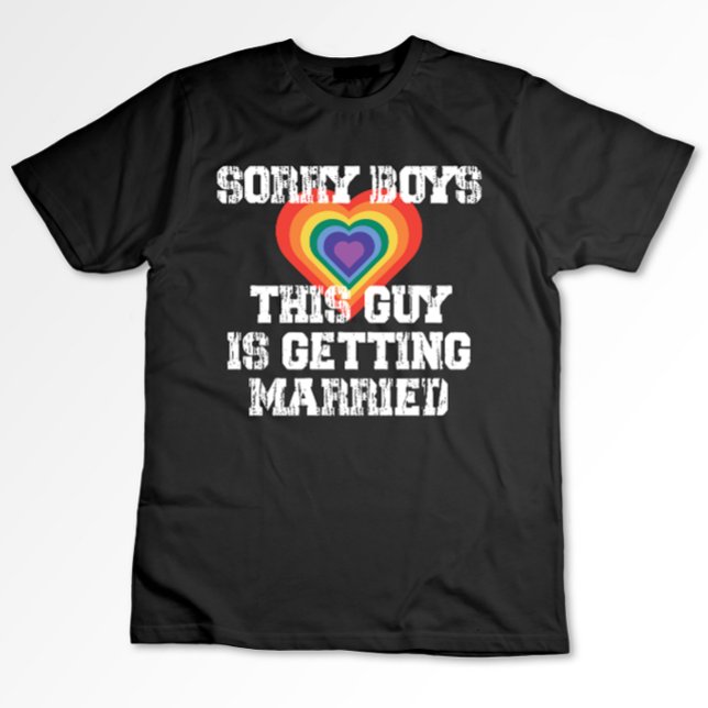 T-shirt Désolé Garçons Ce Gars Se Marie Gay (Créateur téléchargé)