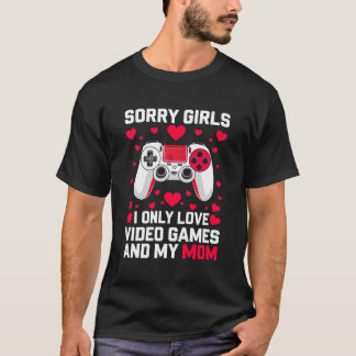 T-shirt Désolé Girls Funny Valentine's Gift Guy