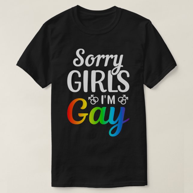 T-shirt Désolé Girls I'm Gay (Design devant)