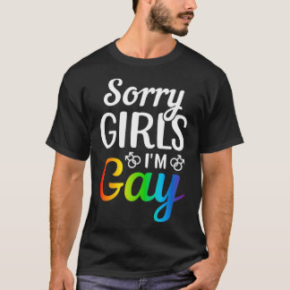 T-shirt Désolé Girls I'm Gay