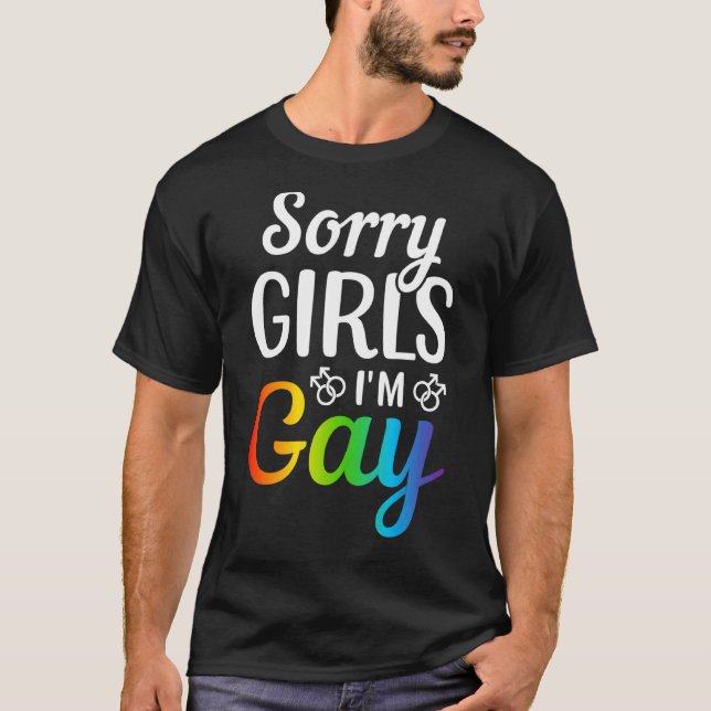 T-shirt Désolé Girls I'm Gay (Devant)